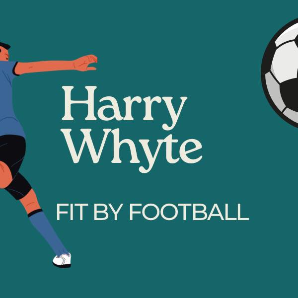 Fit By Football – Harry Whyte Fit By Football