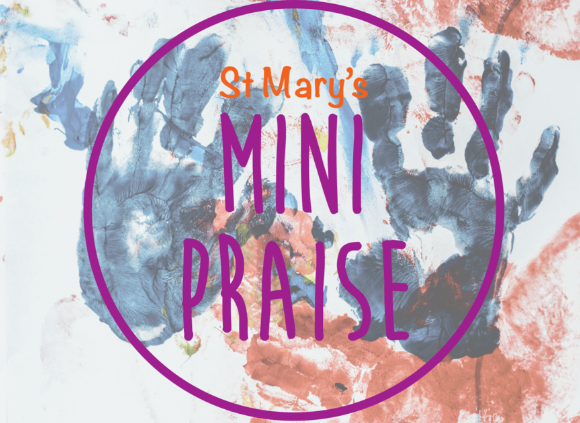 Mini Praise – St Mary’s Church, Upton
