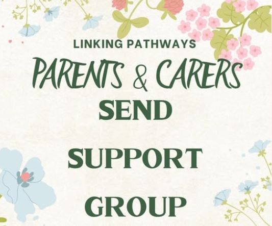 SEND Parents & Carers Support Group – Linking Pathways