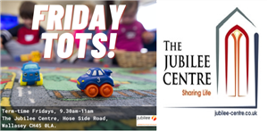 Friday Tots – Jubilee Church, Wallasey