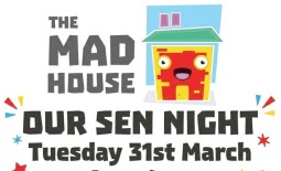 SEN Nights – The Madhouse