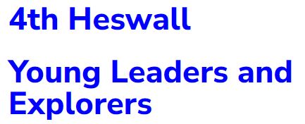 4th Heswall Young Leaders and Explorers