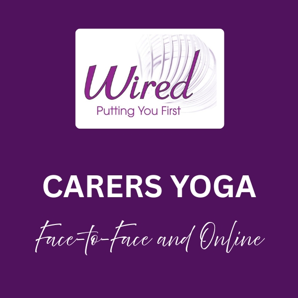 Carers Yoga – Wired