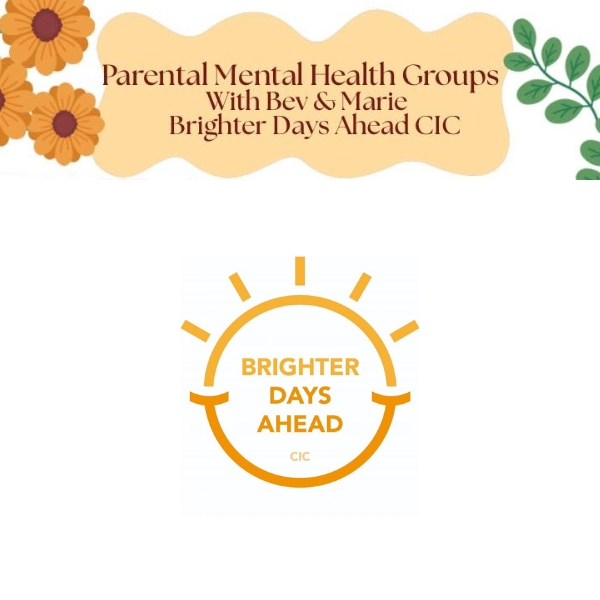 Private: Parental Mental Health Groups – Brighter Days Ahead