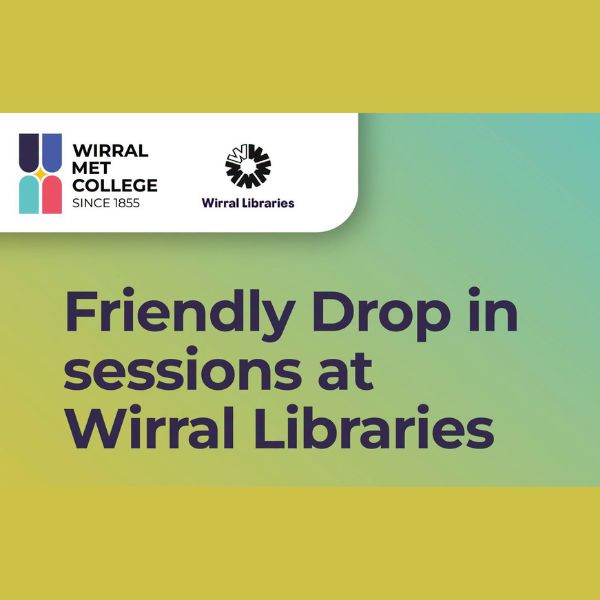 West Kirby Library Drop-In Session – Wirral Met College