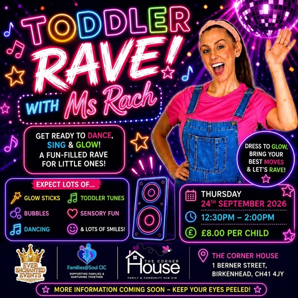Toddler Rave – The Corner House CIO