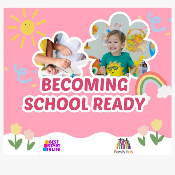 Becoming School Ready events – Best Start In Life