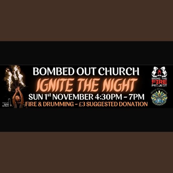 Ignite The Night – Bring The Fire Project & The Bombed Out Church